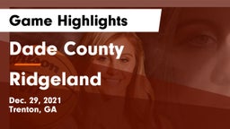 Dade County  vs Ridgeland  Game Highlights - Dec. 29, 2021