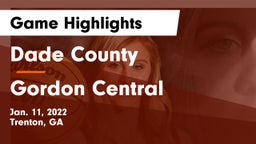 Dade County  vs Gordon Central  Game Highlights - Jan. 11, 2022