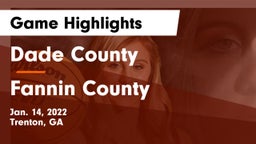 Dade County  vs Fannin County  Game Highlights - Jan. 14, 2022