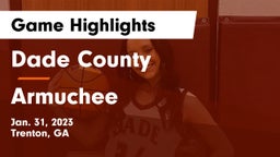 Dade County  vs Armuchee  Game Highlights - Jan. 31, 2023