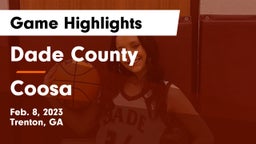 Dade County  vs Coosa Game Highlights - Feb. 8, 2023