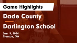 Dade County  vs Darlington School Game Highlights - Jan. 5, 2024