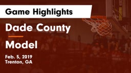 Dade County  vs Model  Game Highlights - Feb. 5, 2019