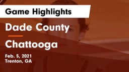 Dade County  vs Chattooga  Game Highlights - Feb. 5, 2021