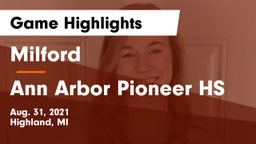 Milford  vs Ann Arbor Pioneer HS Game Highlights - Aug. 31, 2021