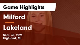 Milford  vs Lakeland  Game Highlights - Sept. 30, 2021