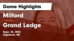 Milford  vs Grand Ledge  Game Highlights - Sept. 24, 2022