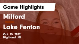 Milford  vs Lake Fenton  Game Highlights - Oct. 15, 2022