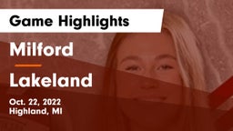 Milford  vs Lakeland  Game Highlights - Oct. 22, 2022