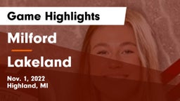 Milford  vs Lakeland Game Highlights - Nov. 1, 2022