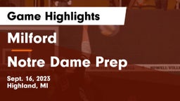 Milford  vs Notre Dame Prep  Game Highlights - Sept. 16, 2023
