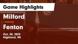 Milford  vs Fenton  Game Highlights - Oct. 30, 2023