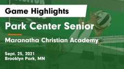 Park Center Senior  vs Maranatha Christian Academy Game Highlights - Sept. 25, 2021