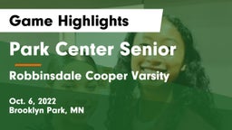 Park Center Senior  vs Robbinsdale Cooper Varsity Game Highlights - Oct. 6, 2022