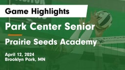 Park Center Senior  vs Prairie Seeds Academy Game Highlights - April 12, 2024