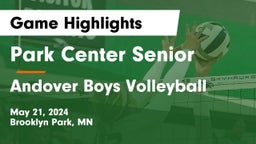 Park Center Senior  vs Andover Boys Volleyball Game Highlights - May 21, 2024