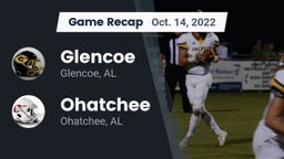 Recap: Glencoe  vs. Ohatchee  2022