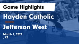 Hayden Catholic  vs Jefferson West Game Highlights - March 2, 2024