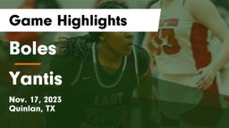 Boles  vs Yantis  Game Highlights - Nov. 17, 2023