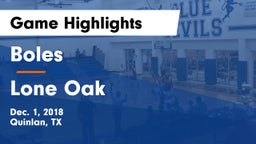 Boles  vs Lone Oak  Game Highlights - Dec. 1, 2018