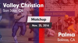 Matchup: Valley Christian vs. Palma  2016