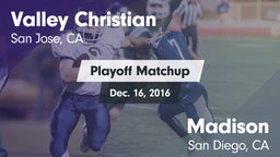 Matchup: Valley Christian vs. Madison  2016