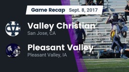 Recap: Valley Christian  vs. Pleasant Valley  2017