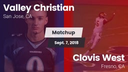 Matchup: Valley Christian vs. Clovis West  2018
