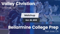Matchup: Valley Christian vs. Bellarmine College Prep  2018