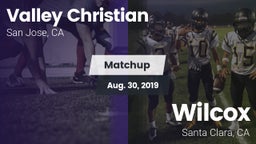 Matchup: Valley Christian vs. Wilcox  2019