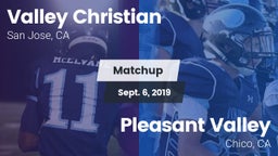 Matchup: Valley Christian vs. Pleasant Valley  2019
