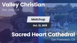 Matchup: Valley Christian vs. Sacred Heart Cathedral  2019
