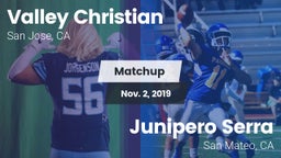 Matchup: Valley Christian vs. Junipero Serra  2019