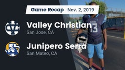 Recap: Valley Christian  vs. Junipero Serra  2019