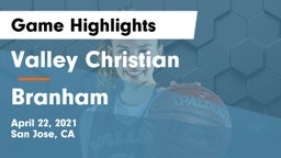 Valley Christian  vs Branham  Game Highlights - April 22, 2021