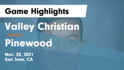 Valley Christian  vs Pinewood  Game Highlights - Nov. 20, 2021