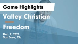 Valley Christian  vs Freedom  Game Highlights - Dec. 9, 2021