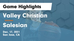 Valley Christian  vs Salesian  Game Highlights - Dec. 17, 2021