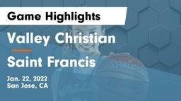 Valley Christian  vs Saint Francis  Game Highlights - Jan. 22, 2022