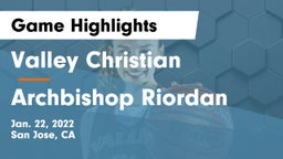 Valley Christian  vs Archbishop Riordan  Game Highlights - Jan. 22, 2022