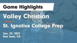 Valley Christian  vs St. Ignatius College Prep Game Highlights - Jan. 29, 2022