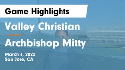 Valley Christian  vs Archbishop Mitty  Game Highlights - March 4, 2022