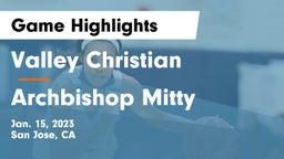 Valley Christian  vs Archbishop Mitty  Game Highlights - Jan. 15, 2023