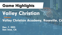 Valley Christian  vs Valley Christian Academy, Roseville, CA Game Highlights - Dec. 7, 2023