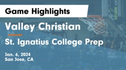 Valley Christian  vs St. Ignatius College Prep Game Highlights - Jan. 6, 2024