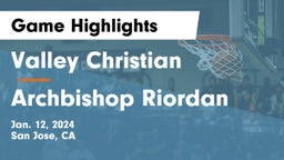 Valley Christian  vs Archbishop Riordan  Game Highlights - Jan. 12, 2024