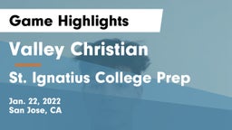 Valley Christian  vs St. Ignatius College Prep Game Highlights - Jan. 22, 2022