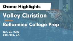 Valley Christian  vs Bellarmine College Prep  Game Highlights - Jan. 26, 2022