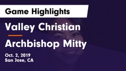 Valley Christian  vs Archbishop Mitty  Game Highlights - Oct. 2, 2019