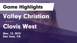 Valley Christian  vs Clovis West  Game Highlights - Nov. 12, 2019